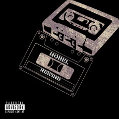 Rewind - Nobel (Prod. Rejoyce Audio)
