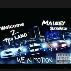 Mainey - Keep It Moving Ft BeeNew