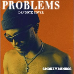Problems (Dangote cover)