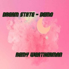 Dream State - Demo