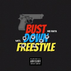 BUST DOWN FREESTYLE (feat. 4nti.)