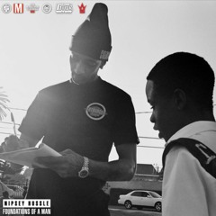 Nipsey Hussle - Foundations Of A Man ft DCokah