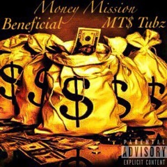 Money Mission - Beneficial x MTS Tubz (prod. Karon )