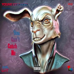 Young Essuron - You Cant Catch Me (Demo)