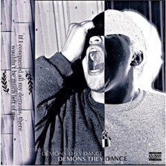 Demons They Dance Ft. LacedChase (prod. By LeveeBanks)