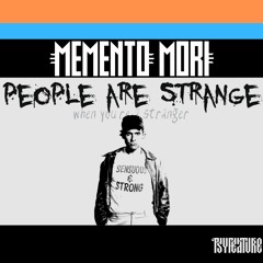 Memento Mori- People Are Strange (FREEDOWNLOAD)