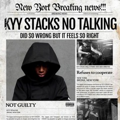 Kyy Stacks -NO TALKING (Prod. Palaze)
