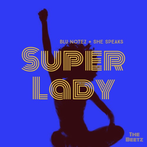 Super Lady- Blu Notez Featuring She Speaks