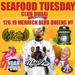 SEAFOOD TUESDAY 9.17.19 @DJPOLISH @@DJSTAKZ & WEBBZITE