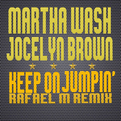 Martha Wash&Jocelyn Brown-Keep On Jumpin'(Rafael M Remix)