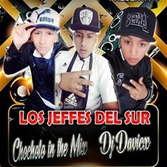 (JEFES DEL SUR) DEMO CHICHA  (CHOCHOLO IN THE RMX)...