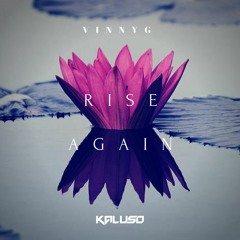 Kaluso - Rise Again feat VinnyG