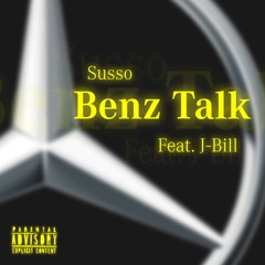 Benz Talk (Feat. J-Bill)