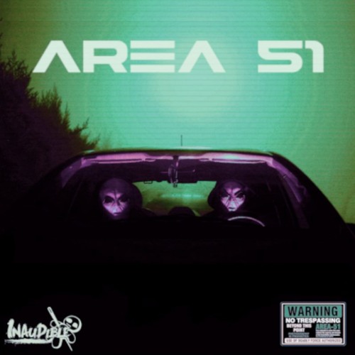 AREA 51 - Inaudible