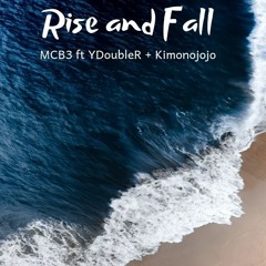 Rise and Fall (Feat. YDoubleR & Kimonojojo)