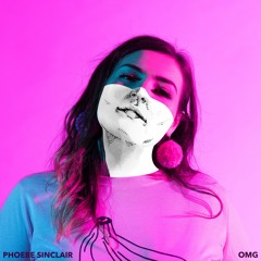 Phoebe Sinclair - OMG