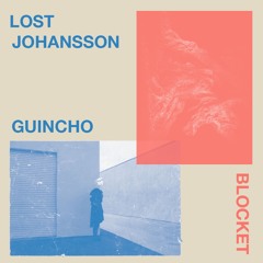 Lost Johansson - Guincho