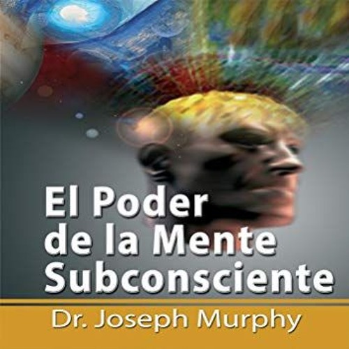 Joseph Murphy El Poder De La Mente Subconsciente Parte 1 De 3 Superacion Personal  ext 355