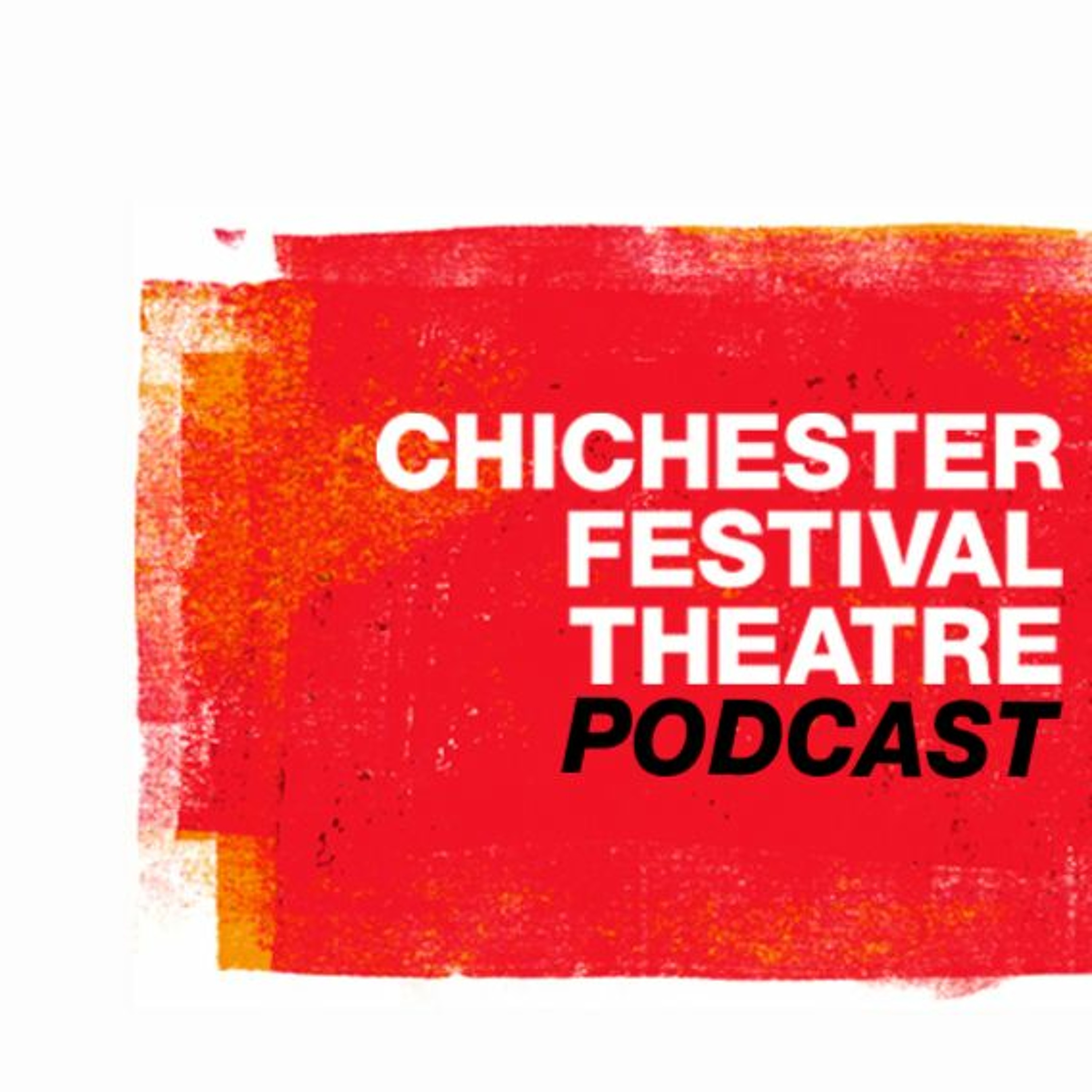Chichester Festival Theatre Podcast