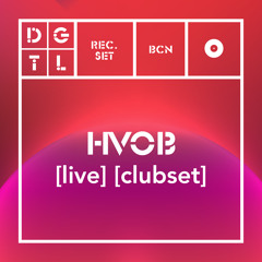 HVOB [live] [clubset] @ DGTL Barcelona 24.08.2019