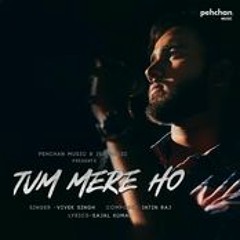 Tum Mere Ho - Official Music Video  Vivek Singh  Jatin Raj  Sajal Kumar  Pehchan Music