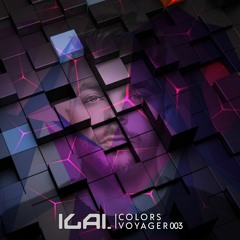 ILAI - Colors Voyager 003 Mix  [Free Download]