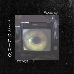 Phormix Podcast #157 Jeronimo