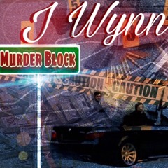 J Wynn Murder Block Ft. Lil Q