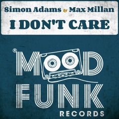 Simon Adams & Max Millan - I DON'T CARE // MFR196
