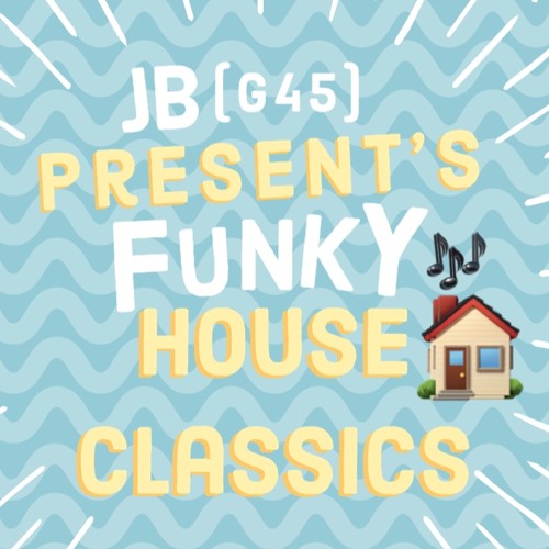 JB Present's Funky House Classic's (Mix & Blend)