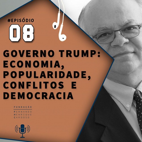 Governo Trump: Economia, Popularidade, Conflitos e Democracia - com Paulo Sotero