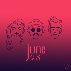 Chills - june (Official Music)