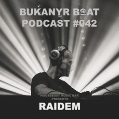 Bukanyr Podcast 42 - Raidem