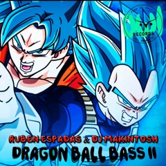 Ruben Espadas & DJ MAKINTOSH - Dragon Ball Bass 2 [FREE DOWNLOAD]