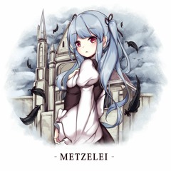 【METZELEI】Ruin of Glorious