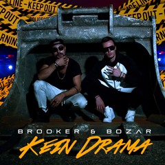 Brooker & Bozar - Kein Drama (prod. Basic Bitch)