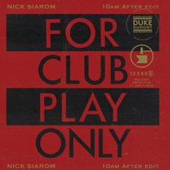 Duke Dumont - Red Light Green Light (Nick Siarom 10am After Edit)(FREE DOWNLOAD)