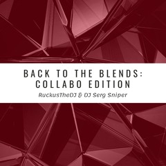 Back To The Blends (Collabo Edition - Mastered)