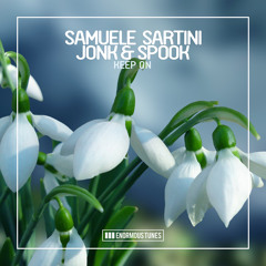 Samuele Sartini, Jonk & Spook - Keep On (ENORMOUS TUNES)