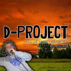 D - PROJECT DONT YOU WORRY REMIX SAMPLE