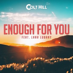 Enough For You (feat. Lana Lubany)