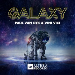 Paul Van Dyk Vs Vini Vici - Galaxy >>>OUT NOW<<<