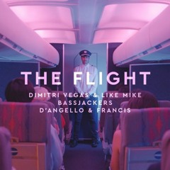 Dimitri Vegas & Like Mike vs. Bassjackers & D'Angello & Francis - The Flight