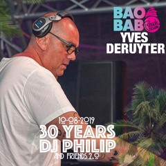 Yves Deruyter @ 30 Years DJ Philip & Friends Baobab 10/08/2019