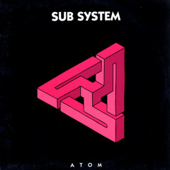 Sub system  - Subhouse  (DJ Francois 2019 rework)