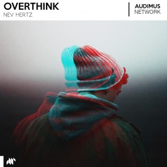 Nev Hertz - Overthink