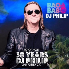 @ 30 Years Dj Philip Baobab 10-08-2019