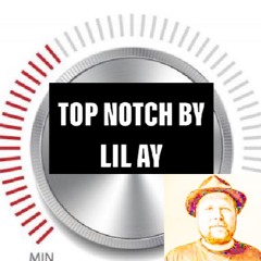 Top Notch (freestyle) prod. Josh Petruccio