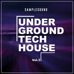Samplesound - Underground Tech-House Vol.3