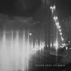 Never Been to Paris